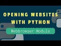 Opening Websites with Python Tutorial - The Webbrowser Module