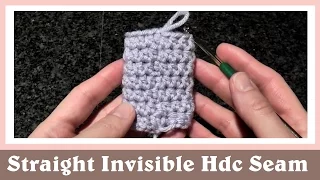 Straight and Invisible Half Double Crochet Seam in Round Tutorial
