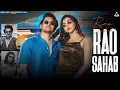 Download Lagu Rao Sahab (Official Video) : Krrish Rao | Kriti Verma | Fateh Sandhu | Haryanvi Song 2023