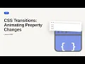 CSS Series CSS Transitions Animating Property Changes