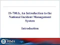Course Introduction IS-700 b - An Introduction to the National Incident Management System NIMS