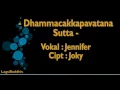 Download Lagu [LaguBuddhis] Dhammacakkapavatana Sutta