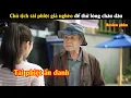 Download Lagu [Review Phim] Chủ tịch tài phiệt giả nghèo để thử lòng cháu dâu