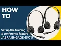 Jabra Engage How to set up the training conference feature Jabra Support