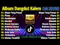 Lagu CEK SOUND DANGDUT KALEM ALBUM PILIHAN 2025 | DANGDUT SLOW BASS 2025 | SUARA JERNIH, BASS EMPUK !!!