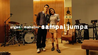 afgan mahalini sampai jumpa retrospektif duets