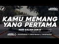 Download Lagu DJ KAMU YANG PERTAMA - GEISHA (BOOTLEG) MALU MALU TAPI MAU KULIHAT SAYANG [ Akmal Remixer ]