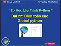 Bai22 Bien toan cuc Global python - Tu hoc lap trinh python