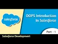 1 OOPS Intro Salesforce Development Part - 1 Satish Myla