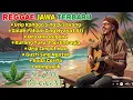 Download Lagu Kumpulan Lagu Reggae Jawa Terbaru || Temen Ngopi || 🌴🌅🌊