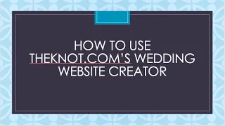 Mercer - How to use TheKnot com Wedding Website Creator