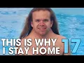 This Is Why I Stay Home 17