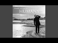 Download Lagu Humans: Prelude VI (Plea)