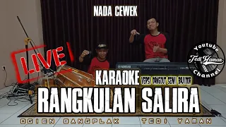 Download Rangkulan salira karaoke live Versi Dangdut Bajidor Nada Cewek MP3