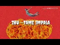 My Life — ZHU  Tame impala (letra en español)