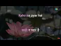 Kaho Naa Pyar Hai(Happy)| Karaoke Song with Lyrics | Hrithik Roshan, Amisha Patel, Anupam Kher