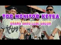 Download Lagu TOR MONITOR KETUA - ORANG BARU LEBE GACOR Juan Reza X Ecko Show
