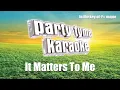 Faith Hill - It Matters To Me (Karaoke Version)