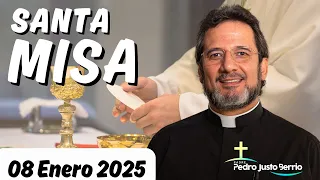 Santa Misa de hoy Miércoles 08  Enero de 2025 | Padre Pedro Justo Berrío