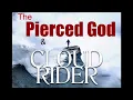The Pierced God The Cloud Rider Revelation 1 7