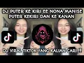 Download Lagu DJ PUTAR KE KIRI EE NONA MANISE PUTAR KEKIRI DAN KE KANAN | DJ GEMU FA MI RE - VIRAL DI TIKTOK !!