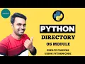 Directories and File Management using OS module in Python Python tutorials for beginners in tamil