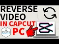 How to Reverse in CapCut PC 2024