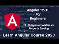 Class 17 String interpolation vs property binding Angular Tutorial For Beginners in Hindi 2023