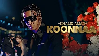 Khalid Aman -Konnaa-(official Video}