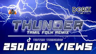 Download DJ Dorix - Thunder | Tamil Folk Mix | 2021 MP3