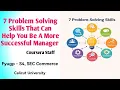 7 Problem Solving Skills That Can Help You Be A More Successful Manager summary In Malayalam S4 SEC