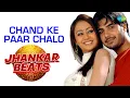 Download Lagu Chand Ke Paar Chalo- Jhankar Beats | Alka Yagnik | Udit Narayan | DJ Harshit Shah | DJ MHD IND