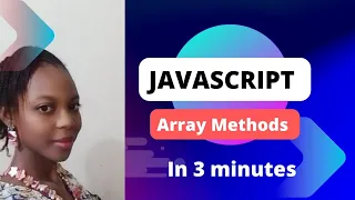 Understanding JavaScript Array Methods In 3 minutes