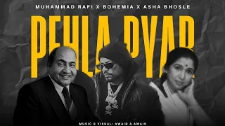 pehla pehla pyar hip hop mix bohemia x mohd rafi x asha bhosle prod by awaid u0026 awais