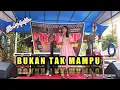 Download Lagu BUKAN TAK MAMPU - DANGDUT ORGEN TUNGGAL TERBAIK -MY TRIP MUSIK