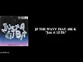 JP THE WAVY - Just A Lil Bit (Feat. Sik-K) [Lyric]