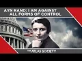 Lagu Ayn Rand: I Am Against All Forms Of Control