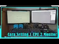 Download Lagu Cara Setting 1 CPU 2 Monitor, Kerja Jadi Lebih Mudah
