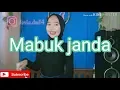 Lagu TUTY WIBOWO - MABUK JANDA | (COVER) DeviaDm