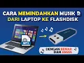 Download Lagu ✅ Mudah ! Cara Memindahkan Lagu dari Laptop Ke Flashdisk | Pindah File Komputer Ke Flashdisk