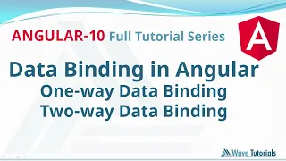 Data Binding in Angular One-way and Two-way Data Binding in Angular 10 Wave Tutorials