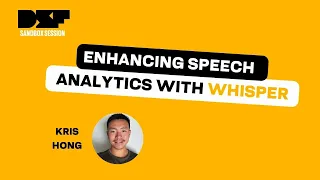 Enhancing Speech Analytics with Whisper A Speech Recognition Evaluation - Data Science Festival