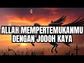 Lagu JIWA TERPILIH! INI ALASAN ALLAH PERTEMUKAN KAMU DENGAN JODOH KAYA