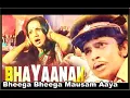 Download Lagu Bheega Bheega Mausam Aaya | Hemlata | Music - Usha Khanna | Film -   Bhayanak, 1979.