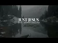 David Leonard & Seacoast - Just Jesus (Lyric Video) [2025]
