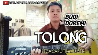 Download TOLONG - REZA SAPUTRA COVER MP3