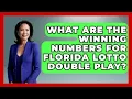 What Are the Winning Numbers for Florida Lotto Double Play The Marksman s Journal