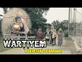Download Lagu Film pendek orang sunda || WARTIYEM ( Sepesial lebaran ) eps 62 #filmpendek #komedi #karawang