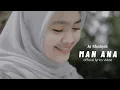 Download Lagu MAN ANA - AI KHODIJAH | Lyrics Official