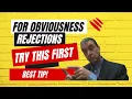 First Approach to Handling Obviousness Rejections in the USPTO